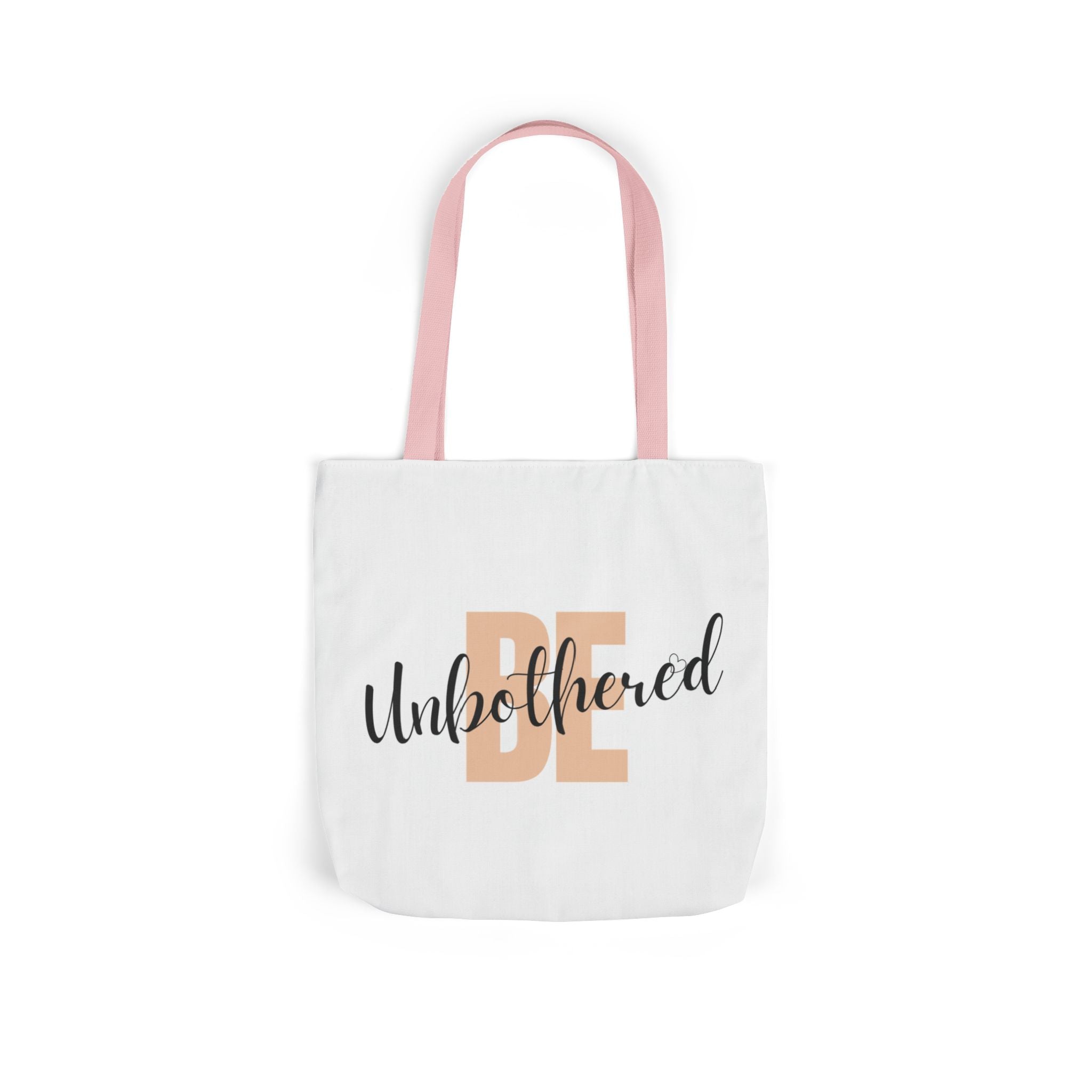 Motivational Be Unbothered Canvas Tote