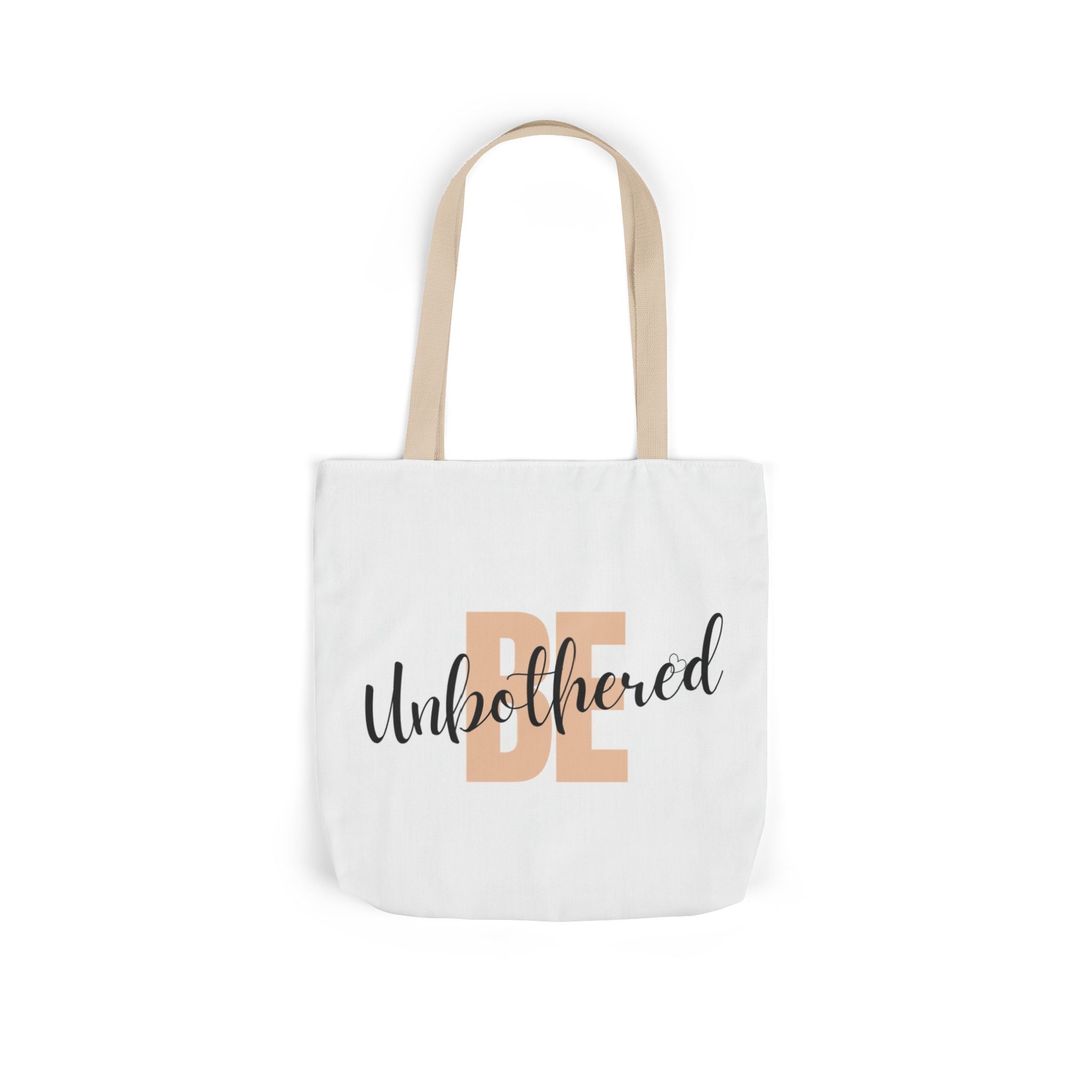 Motivational Be Unbothered Canvas Tote