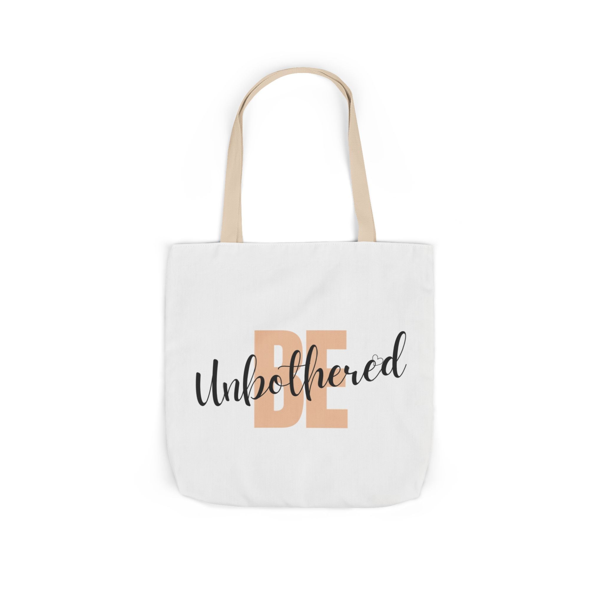 Motivational Be Unbothered Canvas Tote