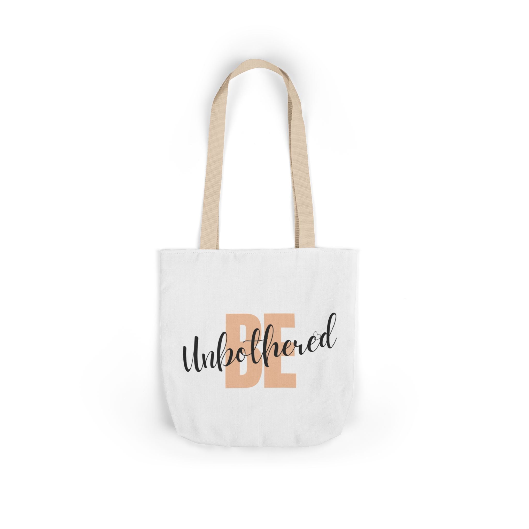 Motivational Be Unbothered Canvas Tote