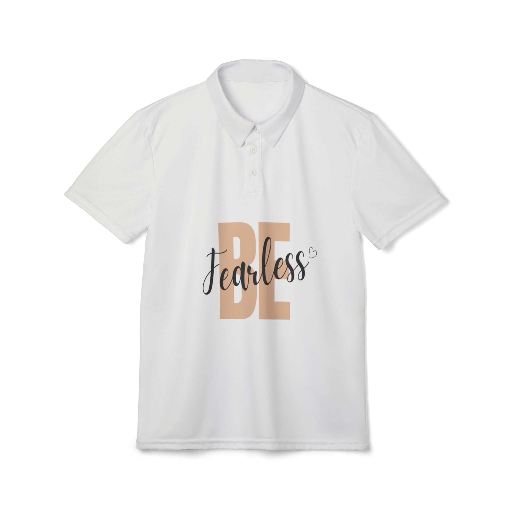 Be Fearless Polo Shirt — Inspirational Graphic Polo for Men & Women