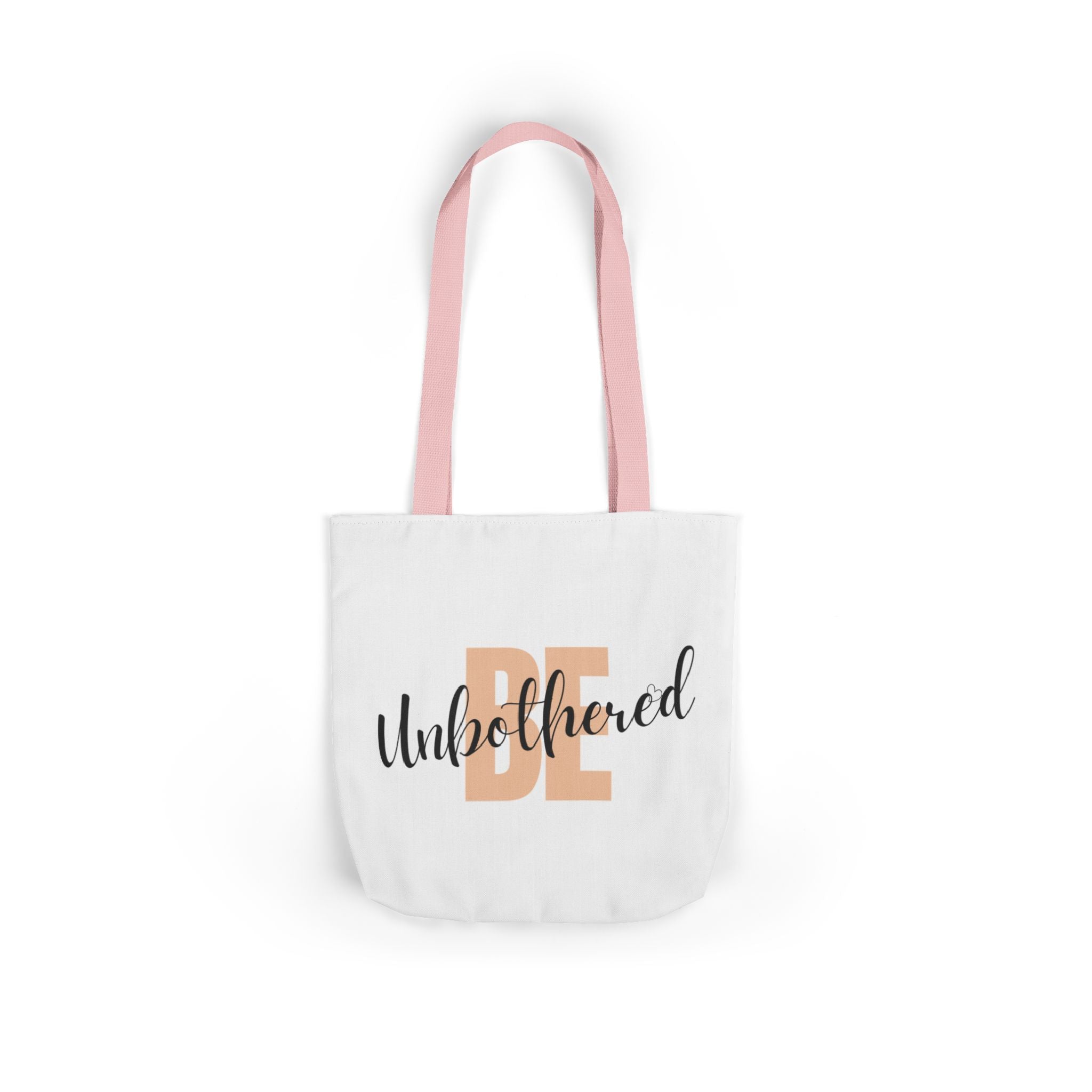 Motivational Be Unbothered Canvas Tote