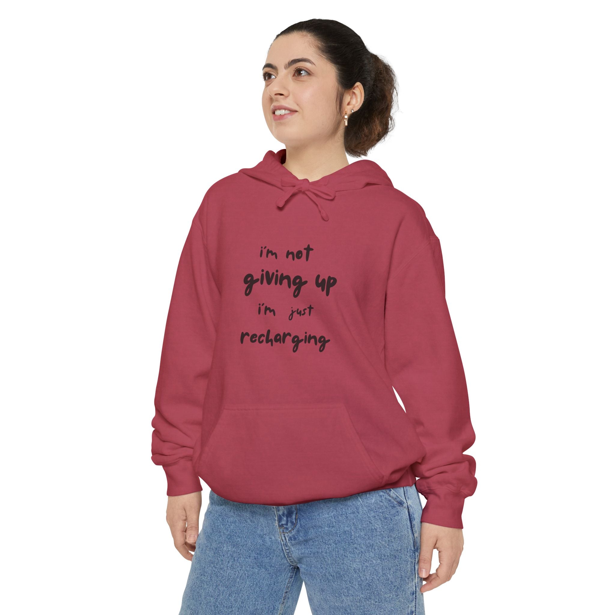 Hoodie — "I'm Not Giving Up, I'm Just Recharging" Inspirational Pullover
