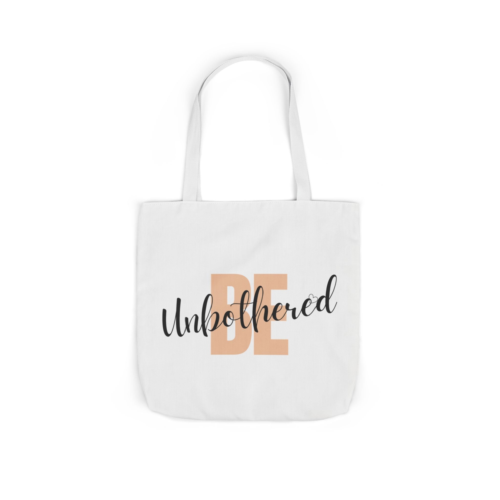Motivational Be Unbothered Canvas Tote