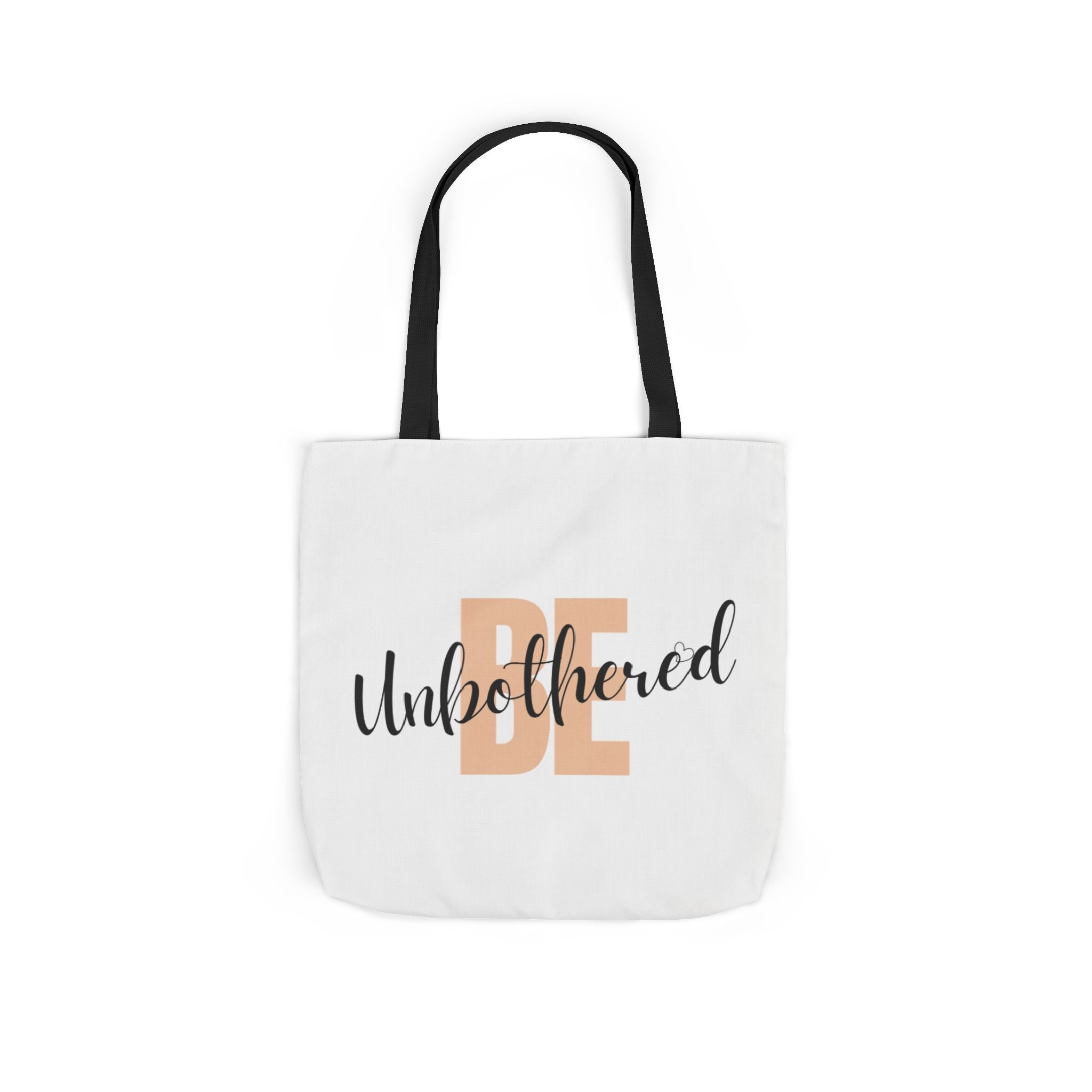 Motivational Be Unbothered Canvas Tote