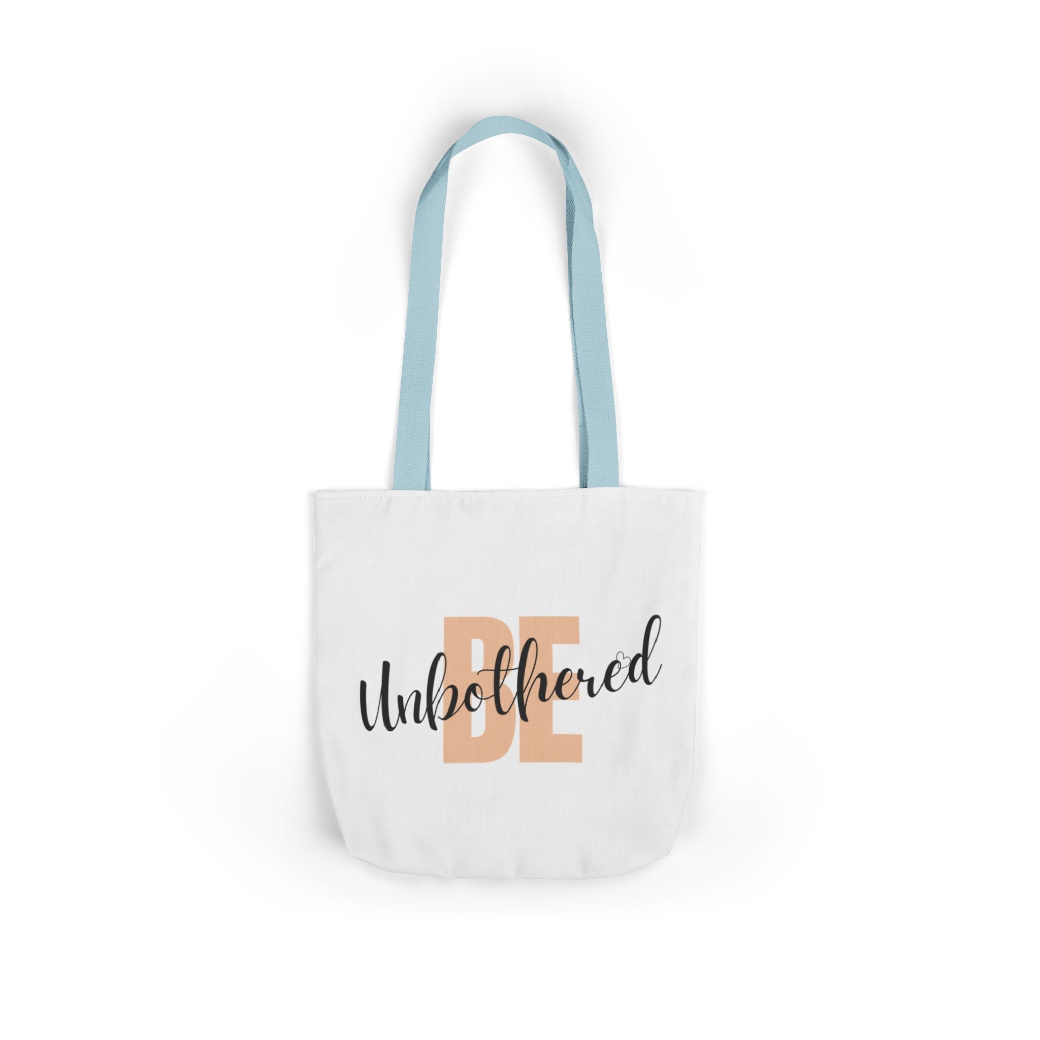 Motivational Be Unbothered Canvas Tote